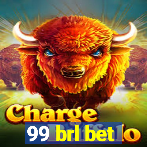 99 brl bet