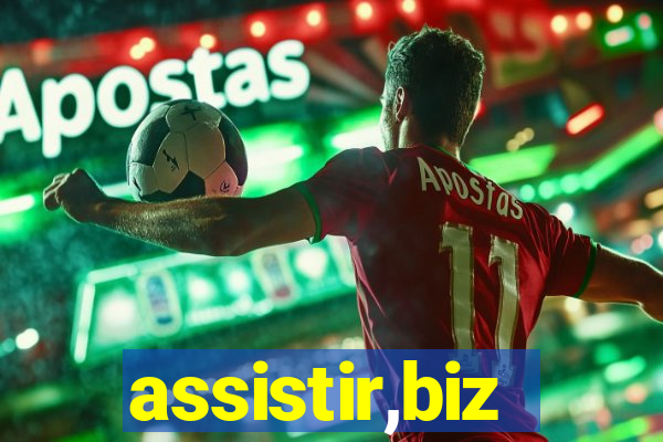 assistir,biz