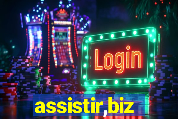 assistir,biz