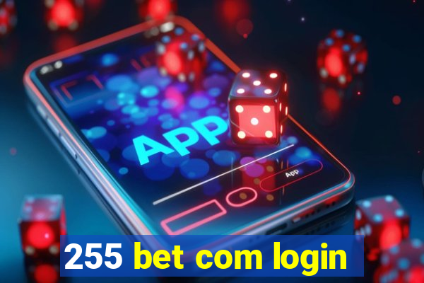 255 bet com login