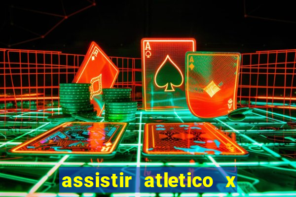 assistir atletico x botafogo futemax