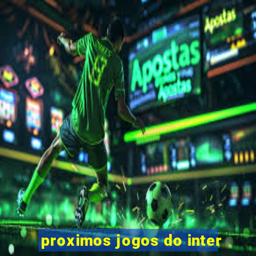 proximos jogos do inter