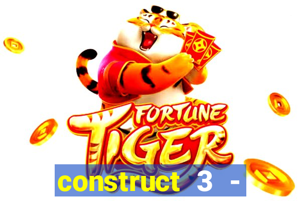 construct 3 - criar jogos