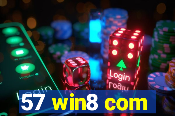 57 win8 com