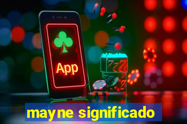 mayne significado
