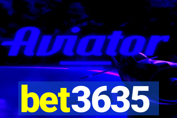 bet3635