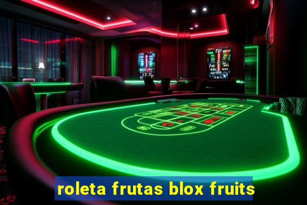 roleta frutas blox fruits
