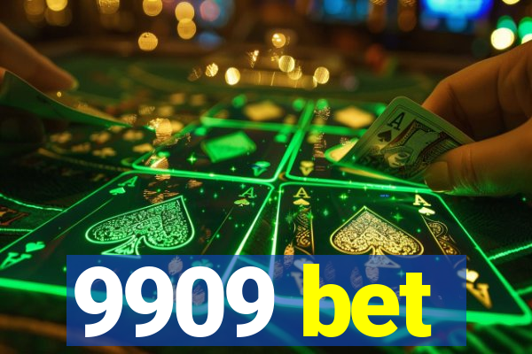 9909 bet