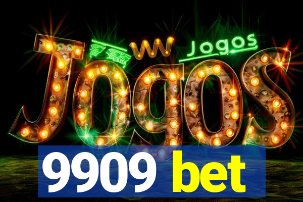 9909 bet