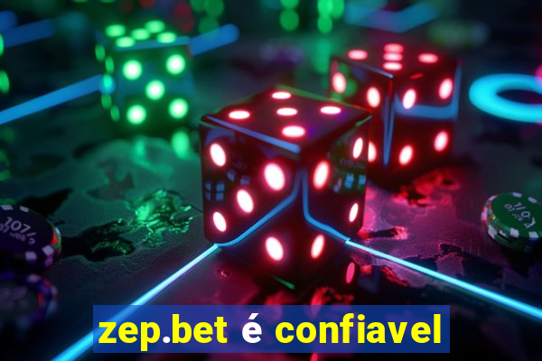 zep.bet é confiavel
