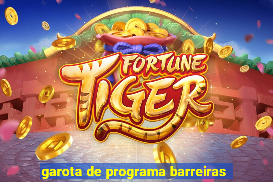 garota de programa barreiras