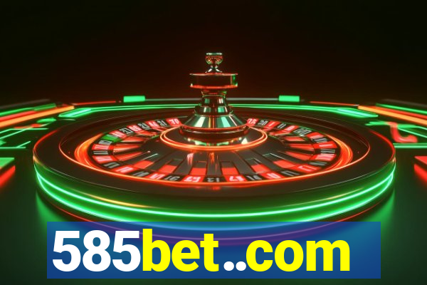 585bet..com