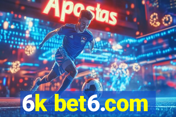 6k bet6.com