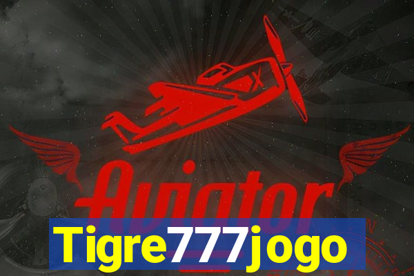 Tigre777jogo