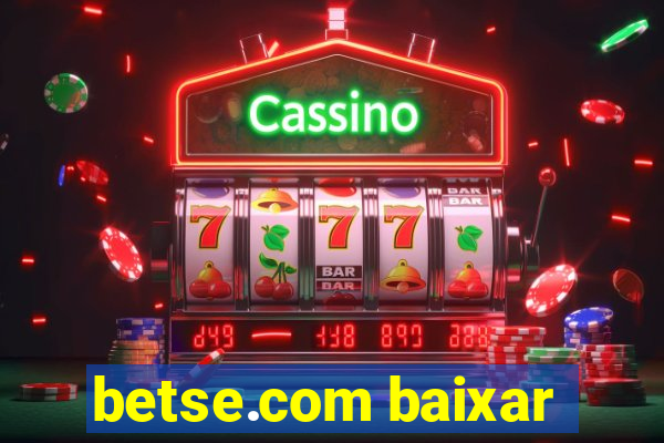 betse.com baixar