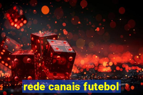 rede canais futebol