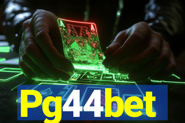 Pg44bet