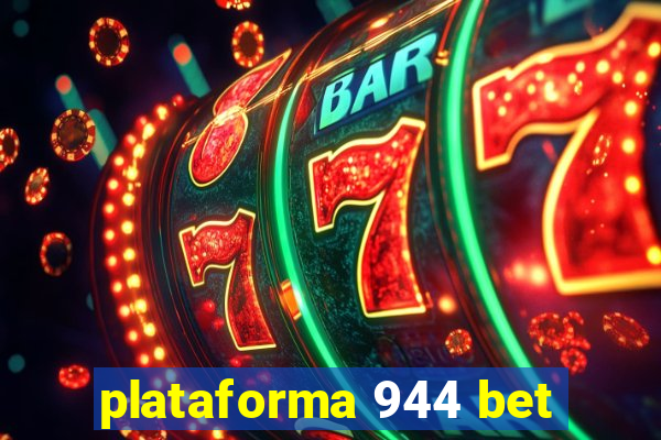 plataforma 944 bet