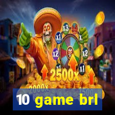 10 game brl