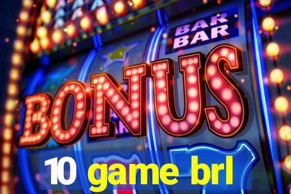10 game brl
