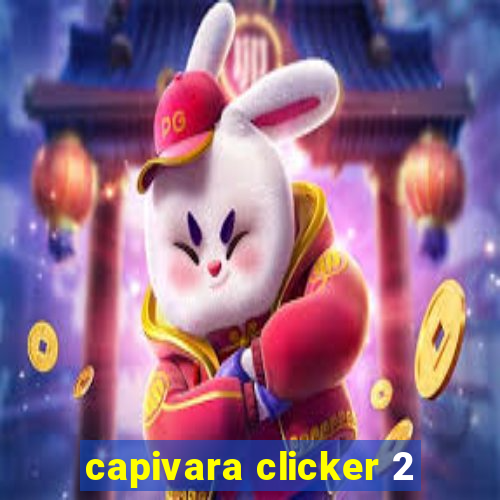 capivara clicker 2