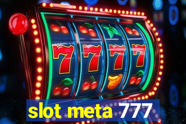 slot meta 777
