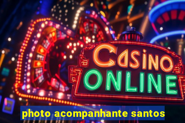 photo acompanhante santos