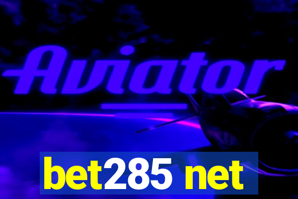 bet285 net