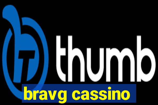 bravg cassino