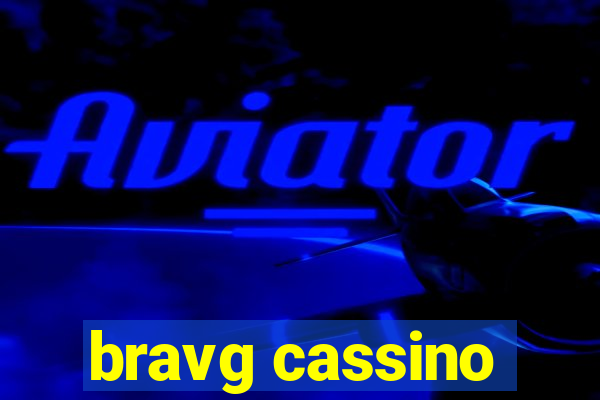 bravg cassino