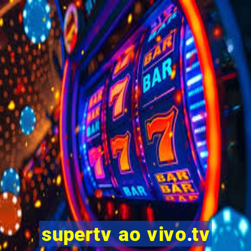 supertv ao vivo.tv