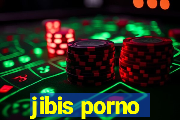 jibis porno