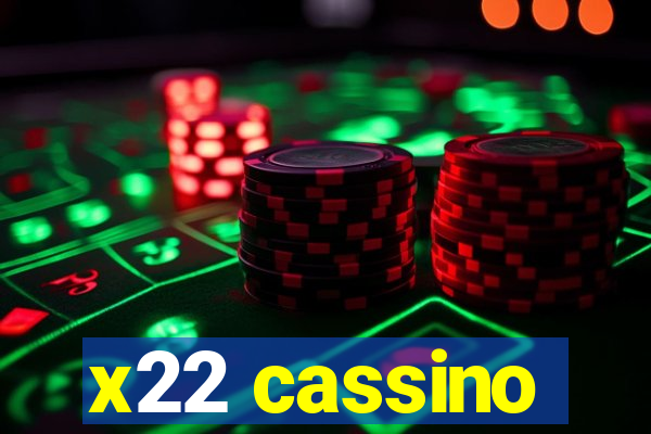 x22 cassino