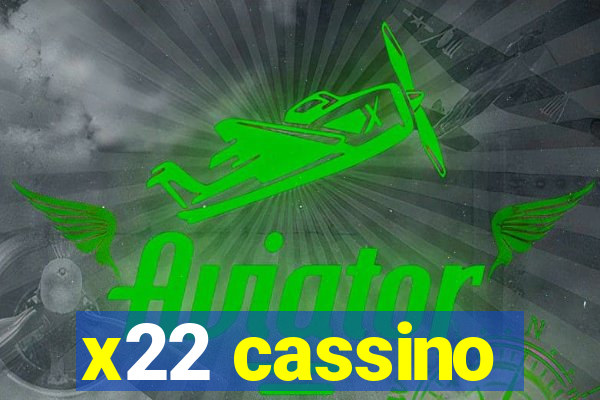 x22 cassino
