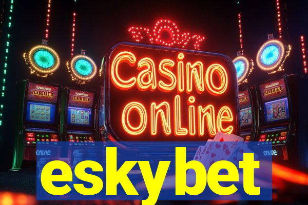eskybet