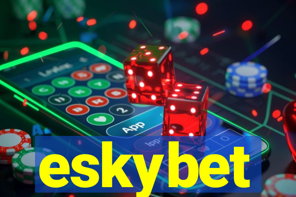 eskybet