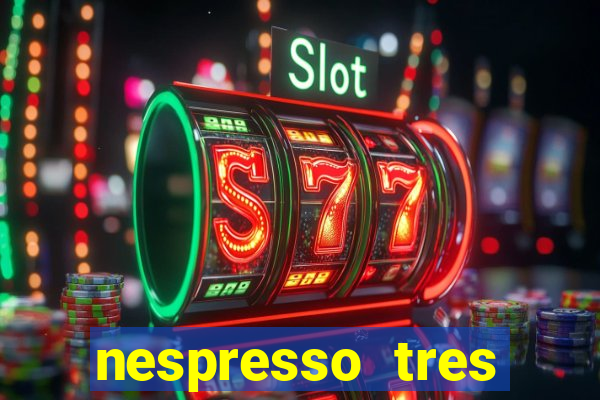 nespresso tres luzes piscando