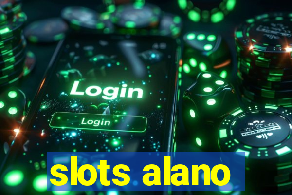 slots alano