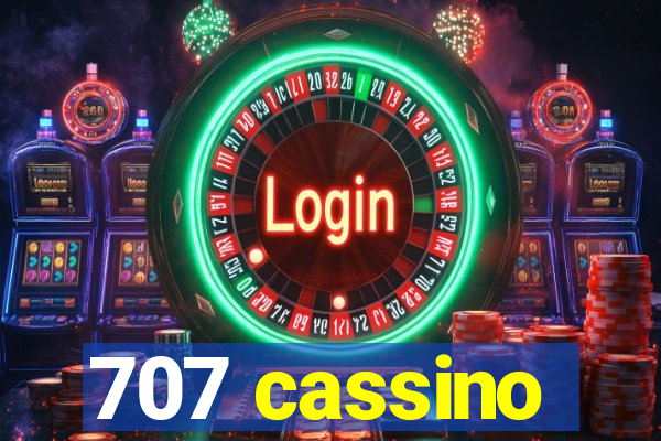 707 cassino