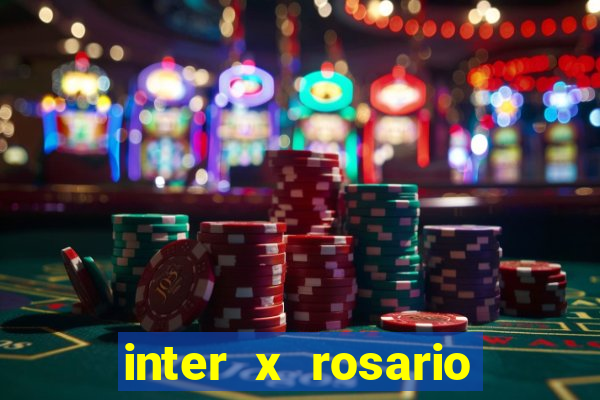 inter x rosario central onde assistir
