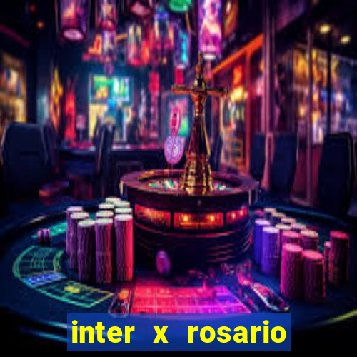 inter x rosario central onde assistir