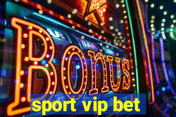 sport vip bet