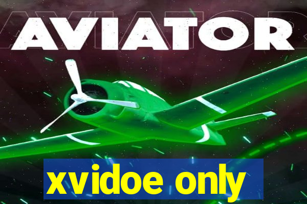 xvidoe only