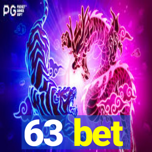 63 bet