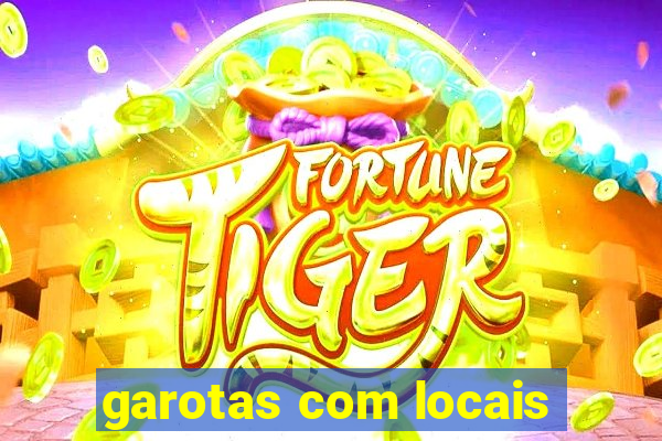 garotas com locais