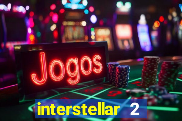 interstellar 2 operation terra 2040