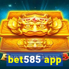 bet585 app