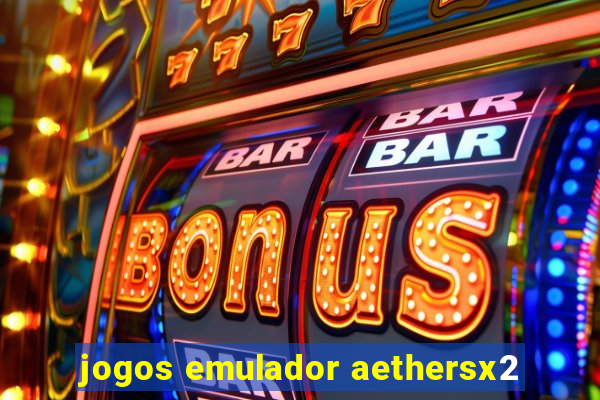 jogos emulador aethersx2