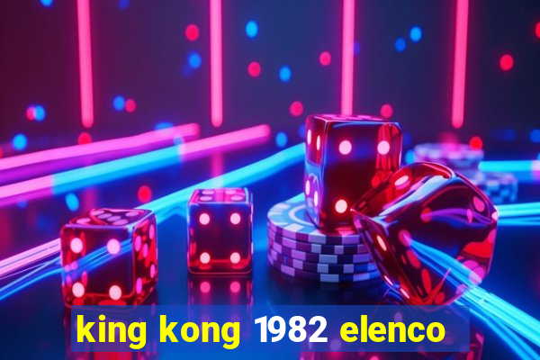 king kong 1982 elenco