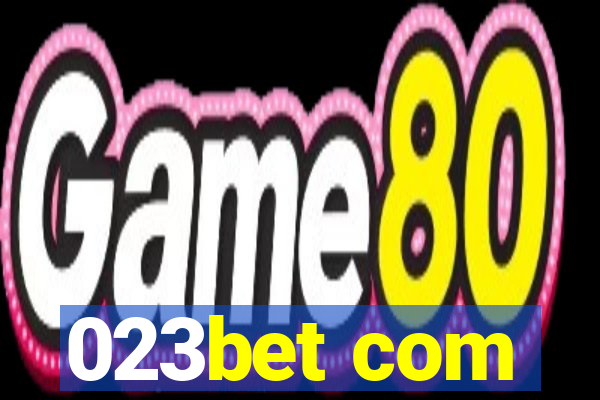 023bet com
